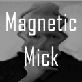 Magnetic Mick